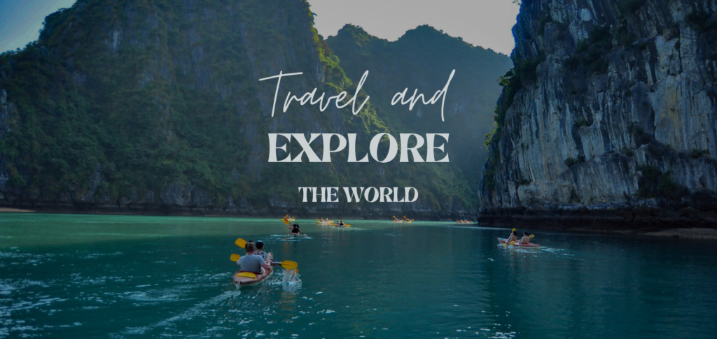 Travel And Explore the world